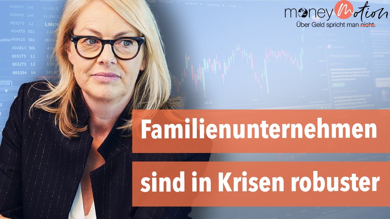 Fondsmanagerin: Familienunternehmen trotzen der Krise// money motion