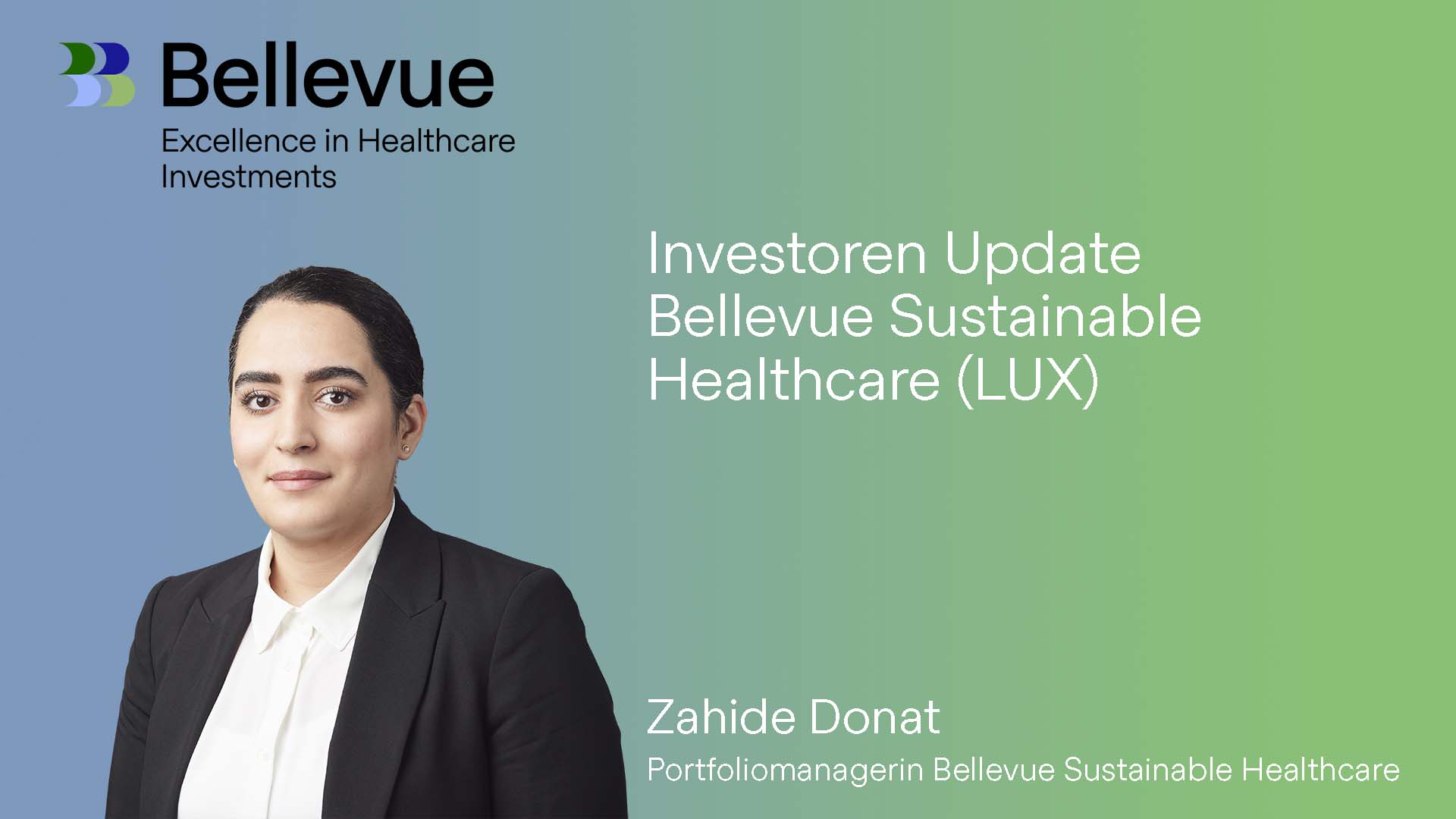 Investoren Update Bellevue Sustainable Healthcare (LUX)