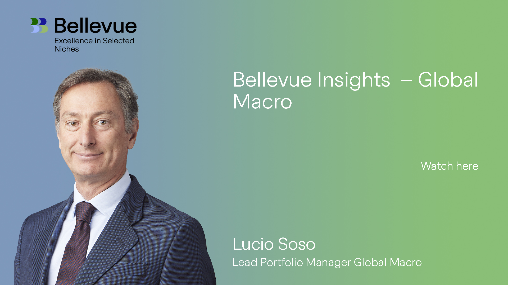 Bellevue Insights - Global Macro (EN)