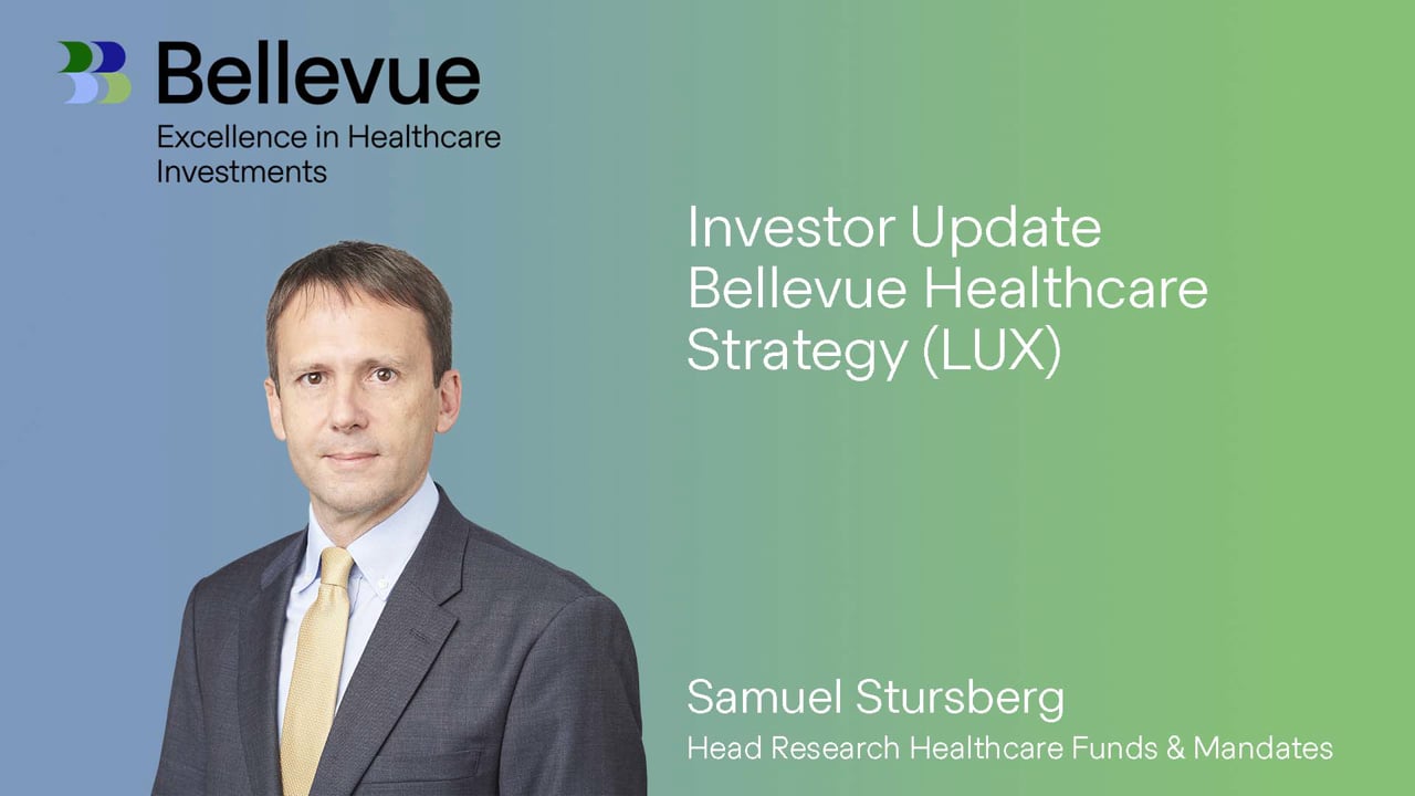 Investor Update Bellevue Healthcare Strategy (LUX)